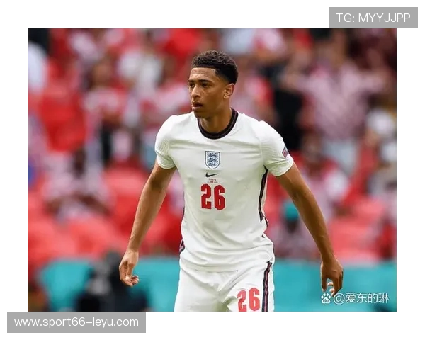 英格兰中场新核贝林厄姆状态持续爆发